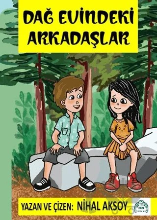 Dağ Evindeki Arkadaşlar – Nihal Aksoy – Kekeme Yayınları kitap kapağı