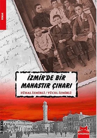 İzmir’de Bir Manastır Çınarı – Yücel İzmirli, Zühal İzmirli – Kırmızı Kedi Yayınevi kitap kapağı