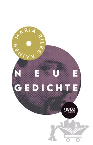 Neue Gedichte – Rainer Marıa Rilke – Gece Kitaplığı kitap kapağı