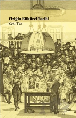 Fiziğin Kültürel Tarihi – Zeki Tez – Doruk Yayınları kitap kapağı