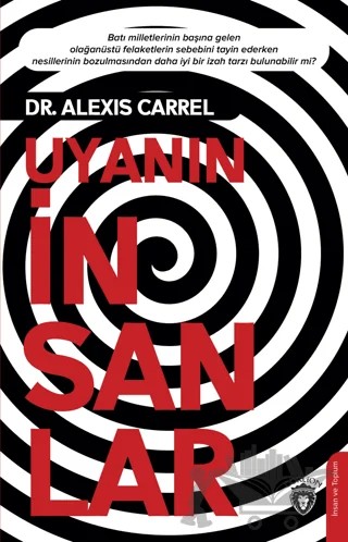 Uyanın İnsanlar – Alexis Carrel – Dorlion Yayınları kitap kapağı