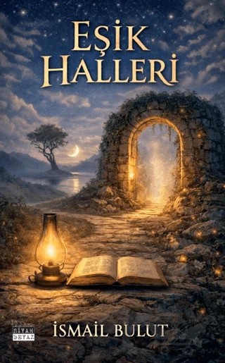 Eşik Halleri – İsmail Bulut – Siyah Beyaz Yayınları kitap kapağı