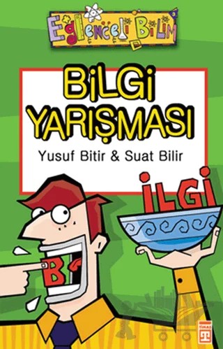 Bilgi Yarışması Eğlenceli Bilgi - 25 – Suat Bilir, Yusuf Bilir – Timaş Yayınları kitap kapağı