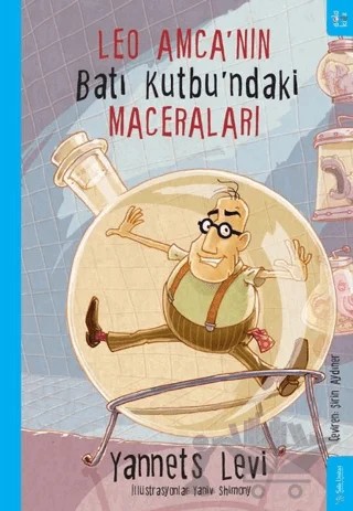 Leo Amca'nın Batı Kutbu'ndaki Maceraları – Yannets Levi – Sola Kidz kitap kapağı