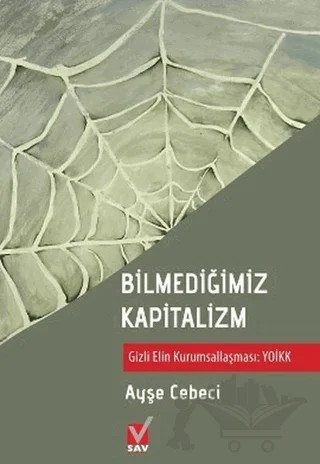 Bilmediğimiz Kapitalizm – Ayşe Cebeci – Sosyal Araştırmalar Vakfı kitap kapağı
