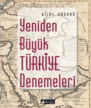Yeniden Büyük Türkiye Denemeleri – Bilal Okudan – Karina Kitap kitap kapağı