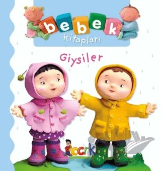 Giysiler - Bebek Kitapları – Emilie Beaumont, Nathalie Belineau – Bıcırık Yayınları kitap kapağı
