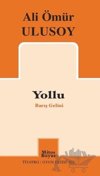 Yollu - Barış Gelini – Ali Ömür Ulusoy – Mitos Boyut Yayınları kitap kapağı