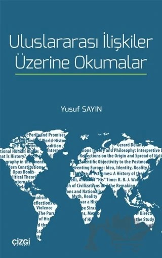 Uluslararası İlişkiler Üzerine Okumalar – Yusuf Sayın – Çizgi Kitabevi Yayınları kitap kapağı
