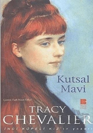 Kutsal Mavi – Tracy Chevalier – Bilge Kültür Sanat kitap kapağı
