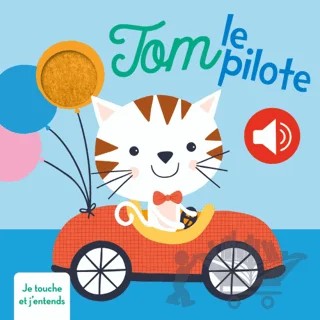Tom Le Pilote Je Touche Et J'entends – Kolektif – Tam Tam kitap kapağı