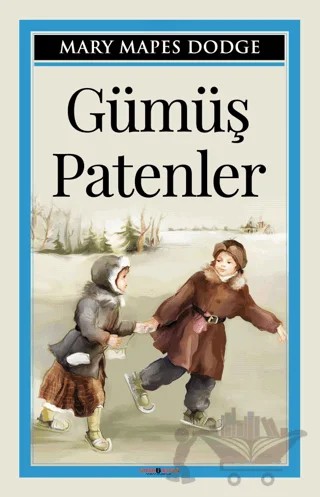 Gümüş Patenler – Mary Mapes Dodge – Sıfır6 Yayınevi kitap kapağı