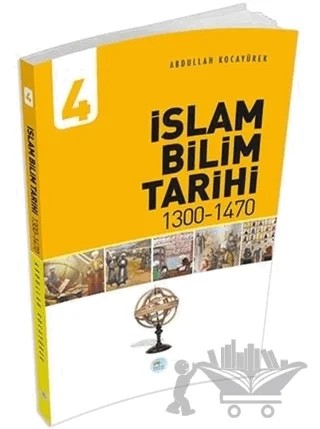 İslam Bilim Tarihi 4 – Abdullah Kocayürek – Maviçatı Yayınları kitap kapağı