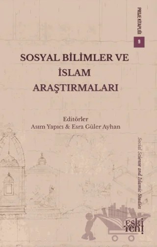 Sosyal Bilimler ve İslam Araştırmaları – Asım Yapıcı, Esra Güler Ayhan – Eski Yeni Yayınları kitap kapağı