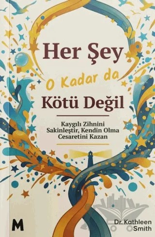 Her Şey O Kadar Da Kötü Değil – Kathleen Smith – Mabel Kitap kitap kapağı