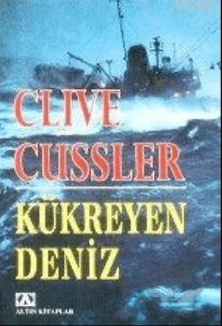Kükreyen Deniz – Clive Cussler – Altın Kitaplar kitap kapağı