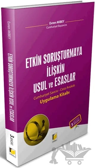 Etkin Soruşturmaya İlişkin Usul ve Esaslar – Evren Akbey – Adalet Yayınevi kitap kapağı