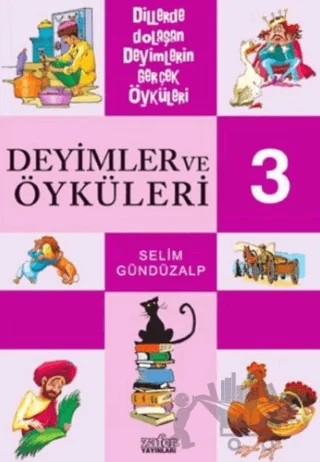 Deyimler ve Öyküleri 3 – Kolektif – Zafer Yayınları kitap kapağı