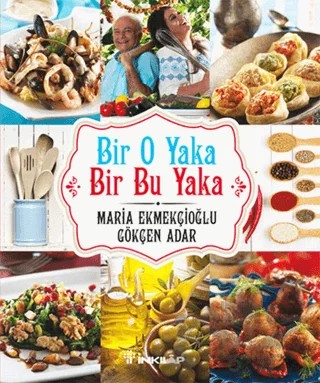 Bir O Yaka - Bir Bu Yaka – Gökçen Adar, Maria Ekmekçioğlu – İnkılap Kitabevi kitap kapağı