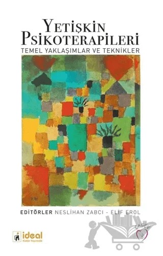 Yetişkin Psikoterapileri – Elif Erol, Neslihan Zabcı – İdeal Kültür Yayıncılık kitap kapağı