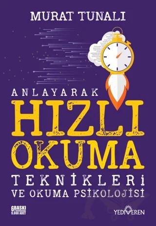 Anlayarak Hızlı Okuma Teknikleri ve Okuma Psikolojisi – Murat Tunalı – Yediveren Yayınları kitap kapağı