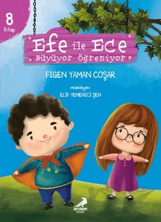 Efe ile Ece Büyüyor Öğreniyor (8 Kitap Set) – Figen Yaman Çoşar – Erdem Çocuk kitap kapağı