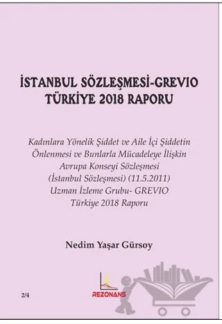 İstanbul Sözleşmesi-Grevıo Türkiye 2018 Raporu – Nedim Yaşar Gürsoy – Rezonans Yayıncılık kitap kapağı