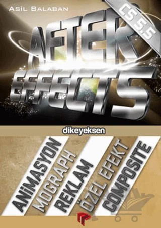 After Effects CS 5.5 – Asil Balaban – Dikeyeksen Yayın Dağıtım kitap kapağı