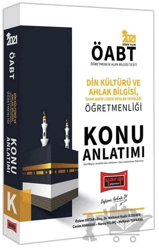 2021 ÖABT Din Kültürü ve Ahlak Bilgisi İmam Hatip Lisesi Meslek Dersleri Öğretmenliği Konu Anlatımı – Mehmet Nadir Özdemir, Nuray Kılınç, Cesim Karadağ, Özlem Oktar, Mehmet Topkara – Yargı Yayınevi kitap kapağı
