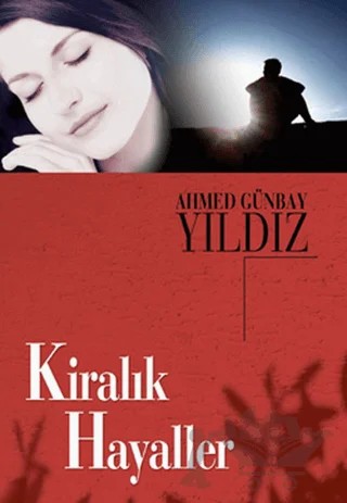 Kiralık Hayaller – Ahmed Günbay Yıldız – Timaş Yayınları kitap kapağı