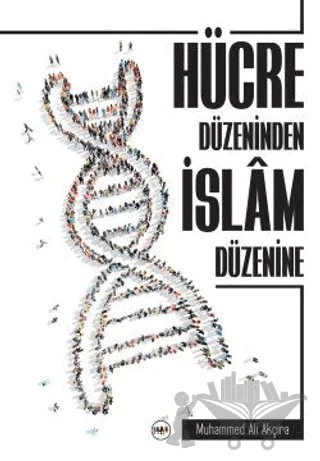 Hücre Düzeninden İslam Düzenine – Muhammed Ali Akçura – Tilki Kitap kitap kapağı