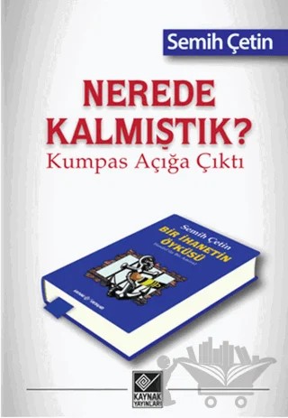 Nerede Kalmıştık? – Semih Çetin – Kaynak Yayınları kitap kapağı