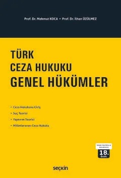 Türk Ceza Hukuku Genel Hükümler – Mahmut Koca, İlhan Üzülmez – Seçkin Yayıncılık kitap kapağı