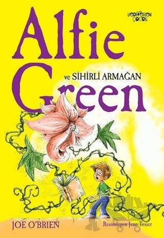 Alfie Green ve Sihirli Armağan – Joe O'Brien – Yediveren Çocuk kitap kapağı