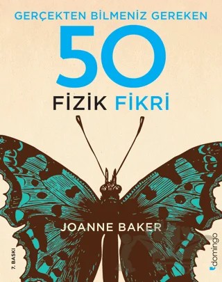 Gerçekten Bilmeniz Gereken 50 Fizik Fikri – Joanne Baker – Domingo Yayınevi kitap kapağı
