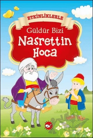 Güldür Bizi Nasrettin Hoca – Kolektif – Beyaz Balina Yayınları kitap kapağı
