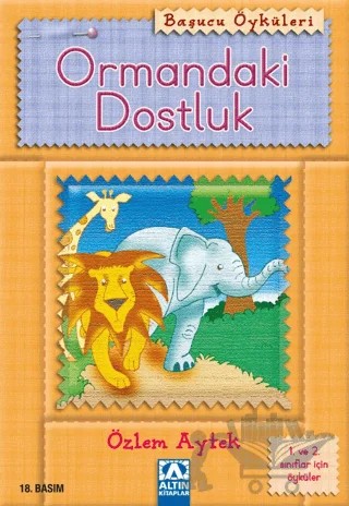 Ormandaki Dostluk – Özlem Aytek – Altın Kitaplar kitap kapağı