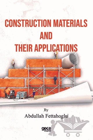 Construction Materials and Their Applications – Abdullah Fettahoğlu – Gece Kitaplığı kitap kapağı