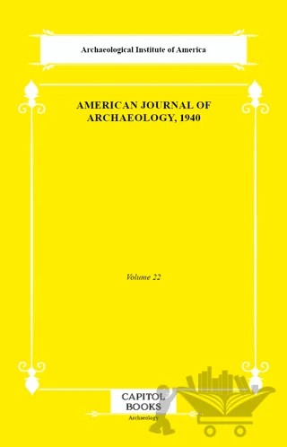 American Journal of Archaeology, 1940 – Archaeological Institute of America – Capitol Books kitap kapağı