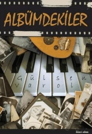 Albümdekiler – Gülsen Varol – İkinci Adam Yayınları kitap kapağı