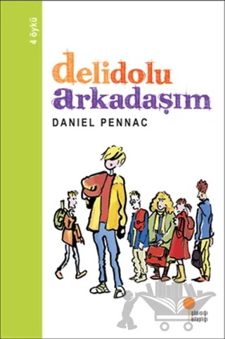 Delidolu Arkadaşım – Daniel Pennac – Günışığı Kitaplığı kitap kapağı