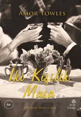 İki Kişilik Masa – Amor Towles – Hep Kitap kitap kapağı