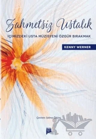 Zahmetsiz Ustalık – Kenny Werner – Pan Yayıncılık kitap kapağı