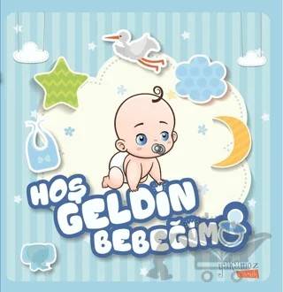 Hoş Geldin Bebeğim ( Erkek ) – Özge Ceren Kalender – Yakamoz Yayınevi kitap kapağı