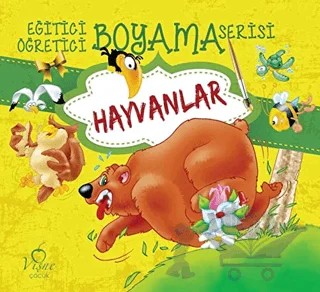 Hayvanlar - Eğitici Öğretici Boyama Serisi – Kolektif – Vişne Çocuk kitap kapağı