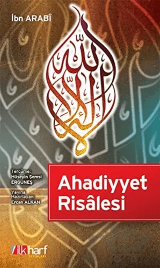 Ahadiyyet Risalesi – Muhyiddin İbn Arabi – İlkharf Yayınevi kitap kapağı