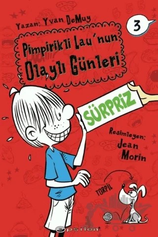 Pimpirikli Lau'nun Olaylı Günleri 3: Sürpriz – Yvan DeMuy – Epsilon Yayınevi kitap kapağı