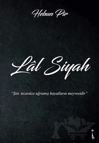 Lal Siyah – Hebun Pir – İkinci Adam Yayınları kitap kapağı