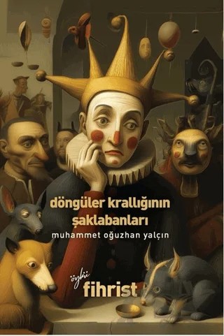Döngüler Krallığının Şaklabanları – Muhammet Oğuzhan Yalçın – Fihrist Kitap kitap kapağı
