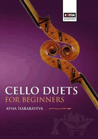 Cello Duets for Beginners – Kolektif – Eğitim Yayınevi - Bilimsel Eserler kitap kapağı